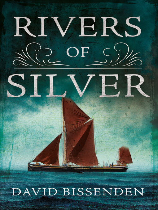 Title details for Rivers of Silver by David Bissenden - Wait list